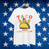 TACO Trump Always Chickens Shirt