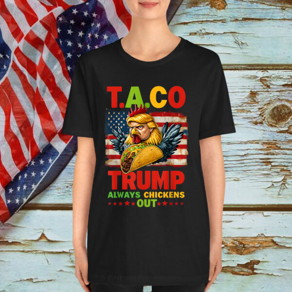 Let's Go Taco Trump Always Chickens Out Shirt