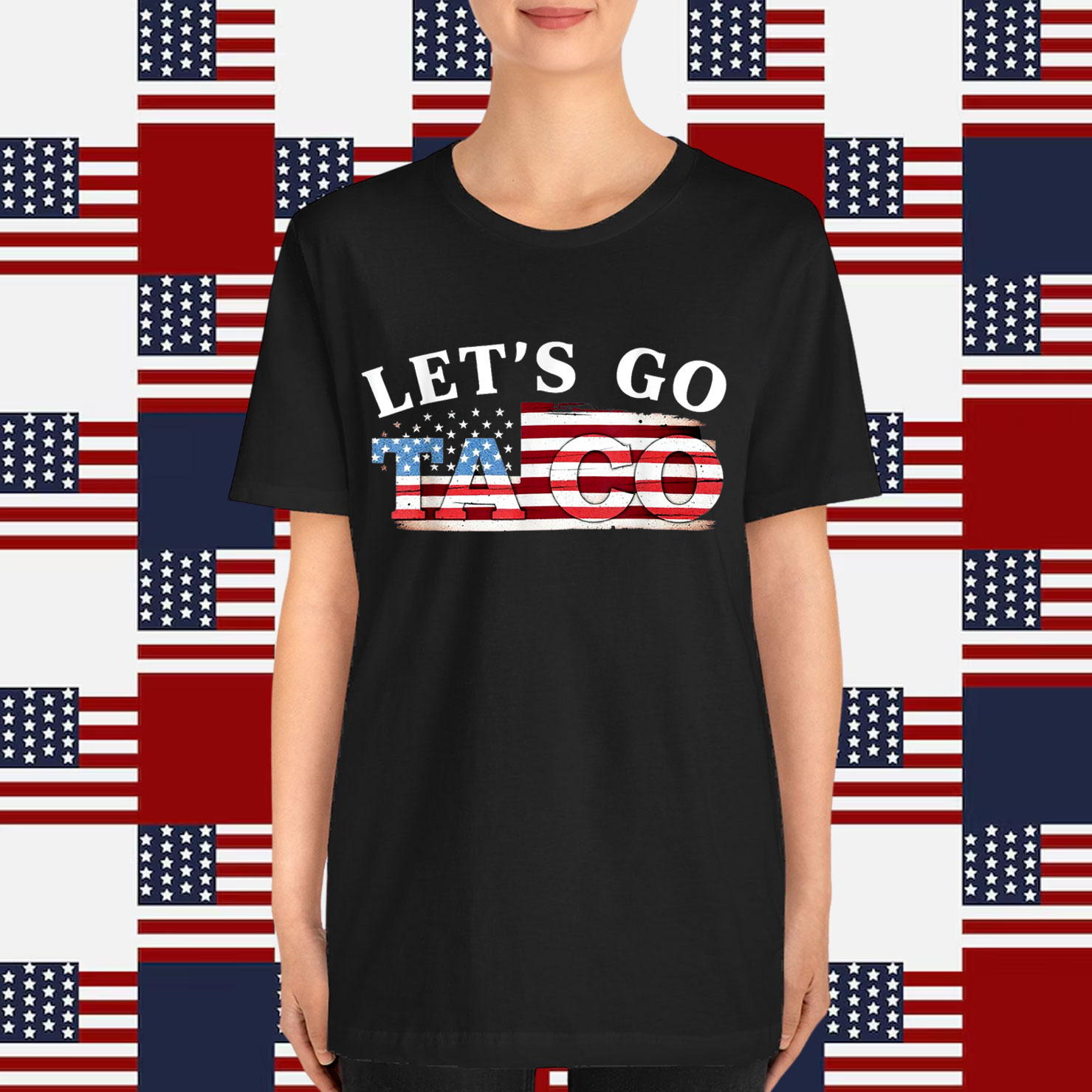 Let's Go TACO Trump Always Chickens Shirt