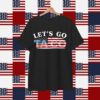 Let's Go TACO Trump Always Chickens Shirt