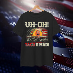 Uh-oh Taco's Mad Funny Taco Trump Orange Shirt