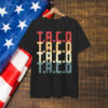Let's Go Trump Always Chickens Out Funny Taco Shirt