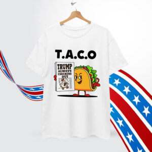 Let's Go Always TACO Breaking Chickens Anti Shirt