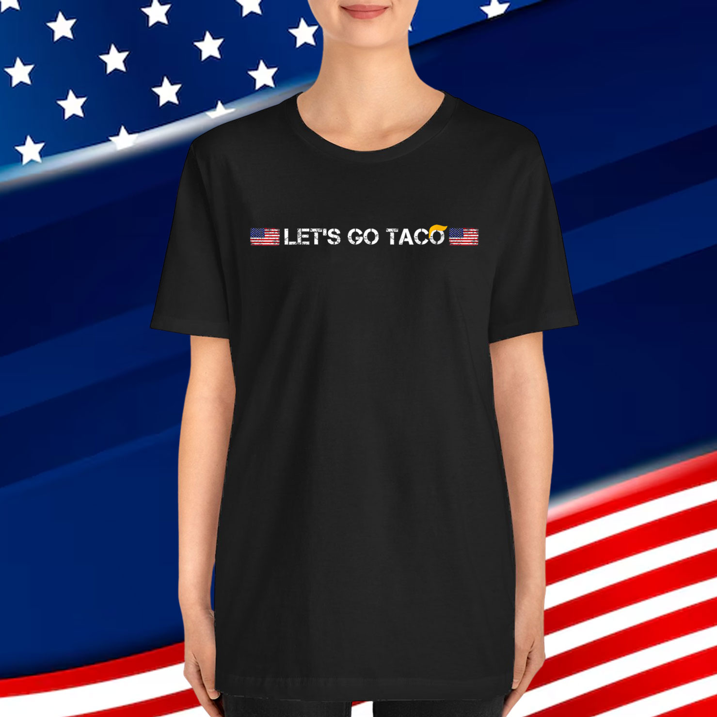 Trumps Always Chicken Funny Go Out Taco Shirt